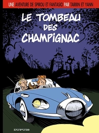 LE SPIROU DE ... - T03 - LE TOMBEAU DES CHAMPIGNAC