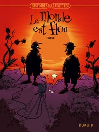 Histoires à lunettes - Tome 5 - Le monde est flou