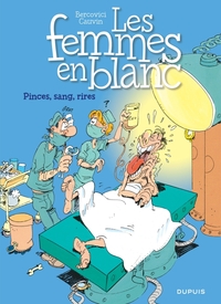 Les femmes en blanc - Tome 7 - Pinces, sang, rire (nouvelle maquette)