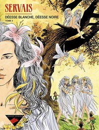 DEESSE BLANCHE, DEESSE NOIRE - TOME 2 - DEESSE BLANCHE, DEESSE NOIRE, TOME 2