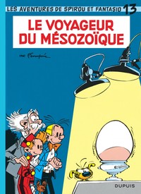 Spirou et Fantasio - Tome 13 - Le Voyageur du Mésozoïque