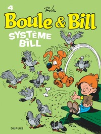 BOULE ET BILL - TOME 4 - SYSTEME BILL