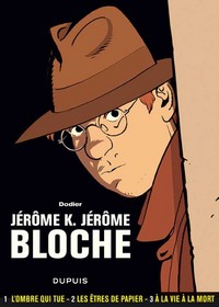 Jérôme K. Jérôme Bloche - L'intégrale - Tome 1 - Jérôme K. Jérôme Bloche - L'intégrale - tome 1