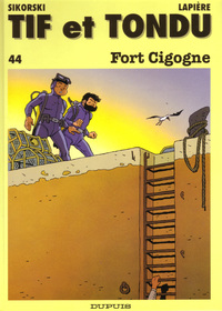 Tif et Tondu - Tome 44 - Fort Cigogne