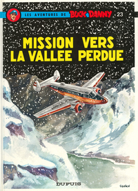 Buck Danny - Tome 23 - Mission vers la vallée perdue