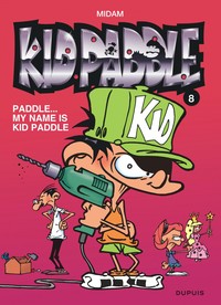 Kid Paddle - Tome 8 - Paddle... My name is Kid Paddle