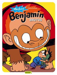 MECHANT BENJAMIN - TOME 3 - BRUTUS