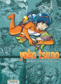 Yoko Tsuno - L'intégrale - Tome 6 - Robots d'ici et d'ailleurs