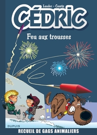 CEDRIC BEST OF - T04 - FEU AUX TROUSSES ! RECUEIL DE GAGS ANIMALIERS