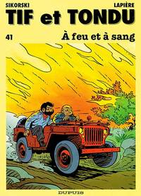 Tif et Tondu - Tome 41 - À feu et à sang