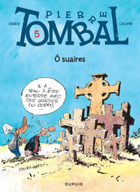 Pierre Tombal - Tome 5 - Ô suaires