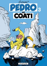 Pedro le Coati - Tome 3 - Pedro le Coati tome 3