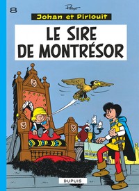 Johan et Pirlouit - Tome 8 - Le Sire de Montrésor