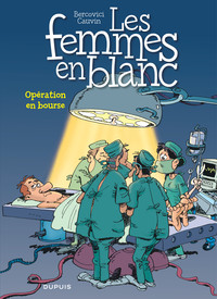 Les femmes en blanc - Tome 26 - Opération en bourse (réédtion)