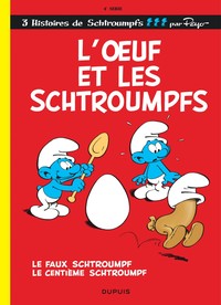 Les Schtroumpfs - Tome 4 - L'?uf et les Schtroumpfs