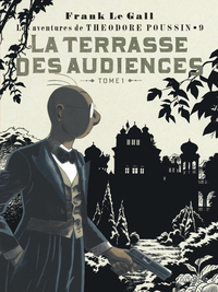 Théodore Poussin - Tome 9 - La Terrasse des audiences, tome 1 (Réédition)