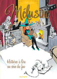 Mélusine - Tome 4 - Histoires à lire au coin du feu (réédition)