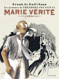 Théodore Poussin - Tome 3 - Marie Vérité (Réédition)