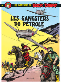 Buck Danny - Tome 9 - Les Gangsters du pétrole