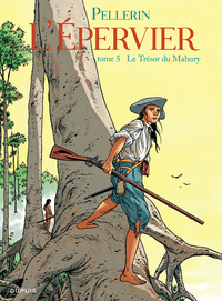 EPERVIER (L') - TOME 5 - LE TRESOR DU MAHURY (REEDITION)