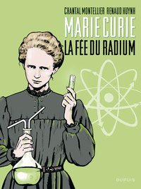 BIOPIC MARIE CURIE - T01 - BIOPIC MARIE CURIE - LA FEE DU RADIUM