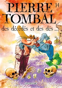 PIERRE TOMBAL - T14 - DES DECEDES ET DES DES