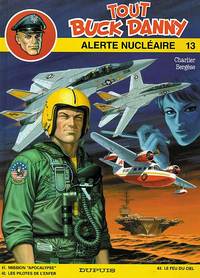 TOUT BUCK DANNY - T13 - ALERTE NUCLEAIRE