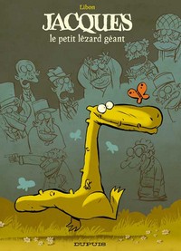 Jacques le petit lézard géant - Tome 1 - Jacques le petit lézard géant