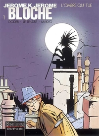 Jérôme K. Jérôme Bloche - Tome 1 - L'Ombre qui tue