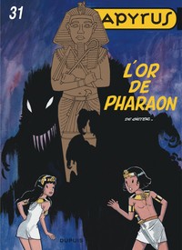 Papyrus - Tome 31 - L'or de Pharaon