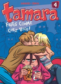 Tamara - Tome 4 - Faites comme chez vous !