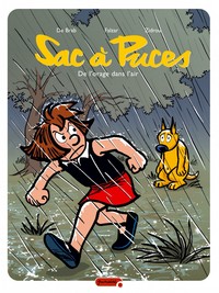 SAC A PUCES - TOME 7 - DE L'ORAGE DANS L'AIR