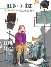 AIRE LIBRE - T01 - LA DERNIERE DES SALLES OBSCURES (INTEGRALE)