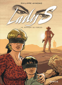 LADY S - TOME 12 - RAPPORT DE FORCES