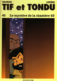 Tif et Tondu - Tome 45 - Le Mystère de la chambre 43