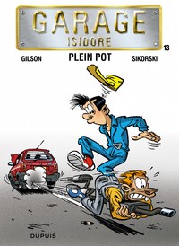 Garage Isidore - Tome 13 - Plein pot