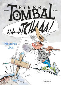 Pierre Tombal - Tome 2 - Histoires d'os (nouvelle maquette)