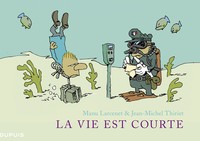 La vie est courte - L'Intégrale - Tome 1 - La vie est courte - Intégrale (Full quadri)