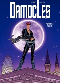 Damoclès - Tome 3 - Perfect child