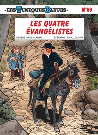 LES TUNIQUES BLEUES - TOME 59 - LES QUATRE EVANGELISTES