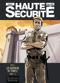 HAUTE SECURITE - T01 - LES GARDIENS DU TEMPLE/SPECIAL