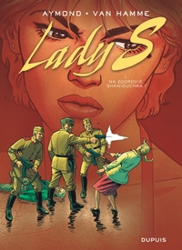 Lady S - Tome 1 - Na Zdorovié, Shaniouchka !