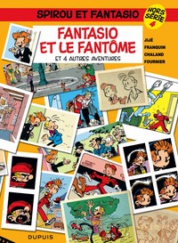 Spirou et Fantasio - Hors-série - Tome 4 - Fantasio et le fantôme (et 4 autres aventures)