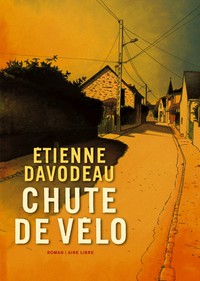 Chute de vélo - Tome 0 - Chute de vélo (roman)