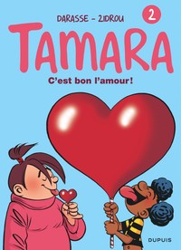 Tamara - Tome 2 - C'est bon l'amour !