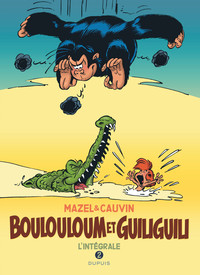 Boulouloum et Guiliguili, L'Intégrale - Tome 2 - Boulouloum et Guiliguili, L'Intégrale (1982 - 2008)