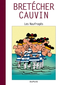 RAOUL CAUVIN - SPECIAL 70 ANS - TOME 4 - LES NAUFRAGES / CAUVIN 4