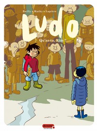 Ludo - Tome 7 - Qu'as-tu, Kim ?