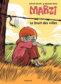 Marzi - Tome 4 - Le bruit des villes