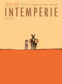 Intempérie - Tome 1 - Intempérie (Edition spéciale)